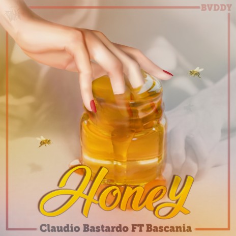 Honey ft. Bvddy & Bascania | Boomplay Music