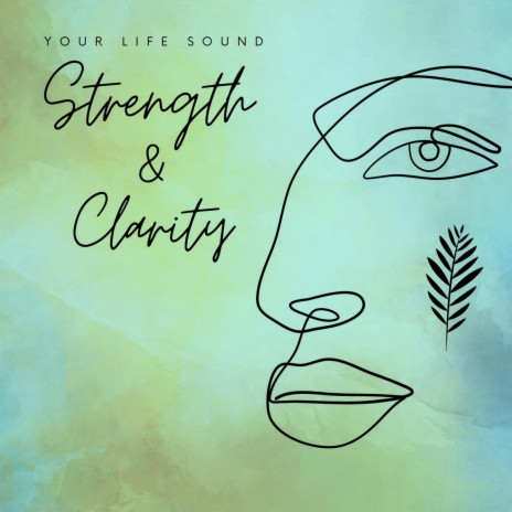 Strength and Clarity | Boomplay Music