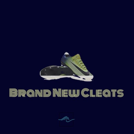 Brand New Cleats | Boomplay Music