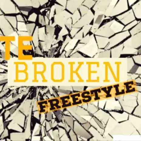 Broken (Freestyle) | Boomplay Music