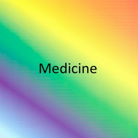 Medicine | Boomplay Music