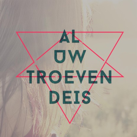 Al Uw Troeven | Boomplay Music