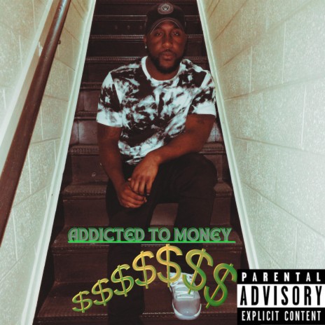 ADDICTED TO MONEY | Boomplay Music