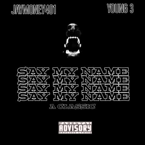 SAY MY NAME (Throwback Young3) | Boomplay Music