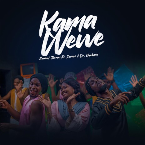 Kama wewe (feat. Zoravo & Dr Nyakara) | Boomplay Music