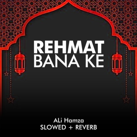 Rehmat Bana Ke Lofi | Boomplay Music