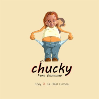 La Real Corona Chucky Pero Enmonao