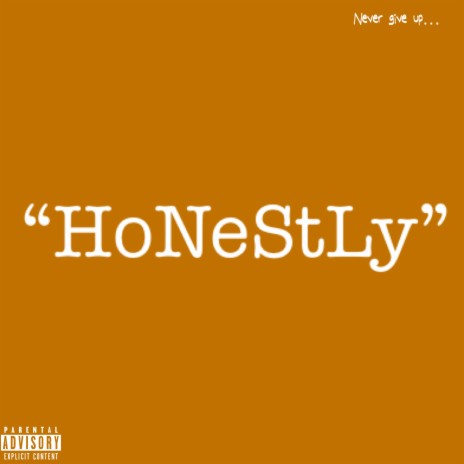 HoNeStLy | Boomplay Music