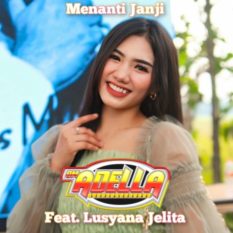 Menanti Janji ft. Lusyana Jelita | Boomplay Music