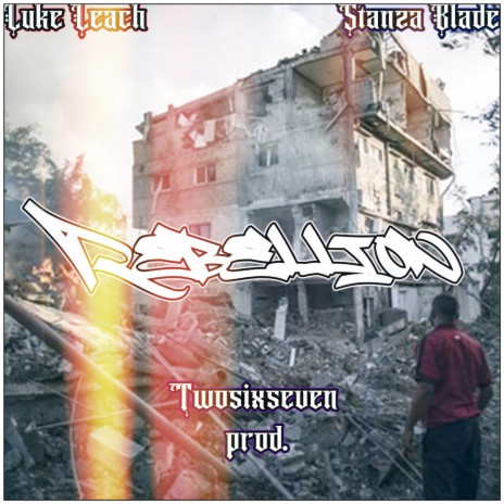 Rebellion ft. Stanza Blade | Boomplay Music