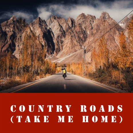 Country Roads (Take Me Home) | Boomplay Music