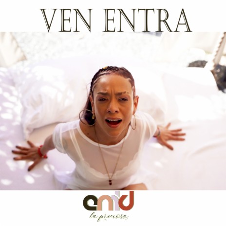 Ven Entra | Boomplay Music