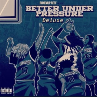 Better Under Pressure (Deluxe)
