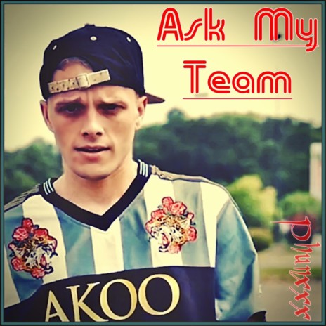 Ask My Team | Boomplay Music