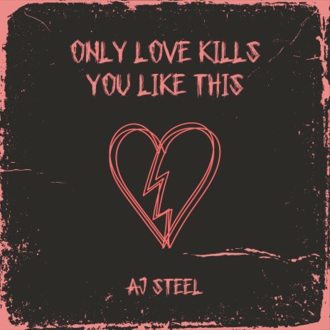 Only Love Kills You Like This | Boomplay Music