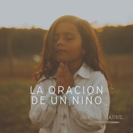 La Oracion de un Niño | Boomplay Music