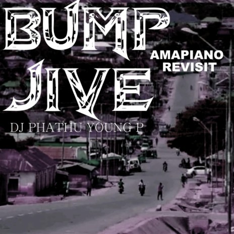 Bump Jive Amapiano