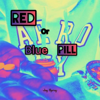 Red or Blue Pill