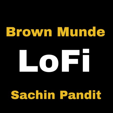 Brown Munde LoFi | Boomplay Music