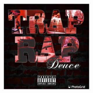 Trap Rap Deuce