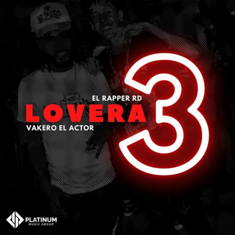 Lovera 3 ft. Vakero El Actor | Boomplay Music