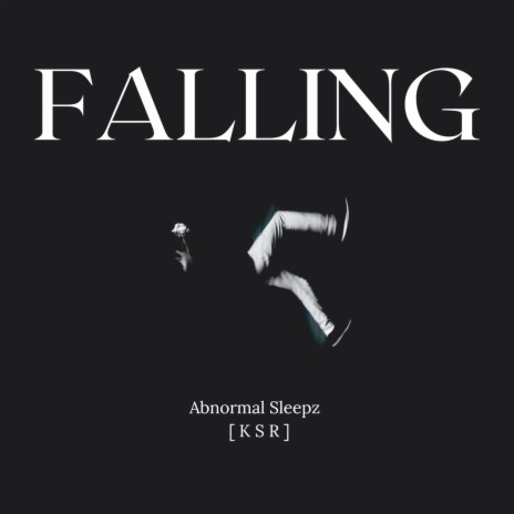 Falling ft. [ K S R ]