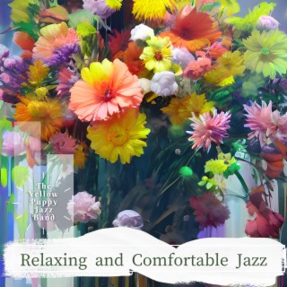 Relaxing and Comfortable Jazz