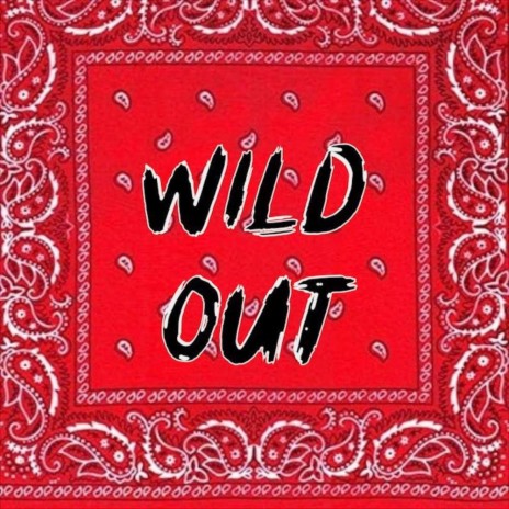 WILD OUT ft. Mula Mamoe | Boomplay Music