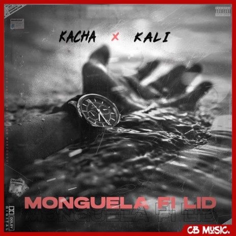 Monguela Fi lid ft. Kali | Boomplay Music