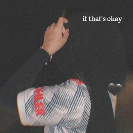 If That's Okay ft. LostBoy Music | Boomplay Music