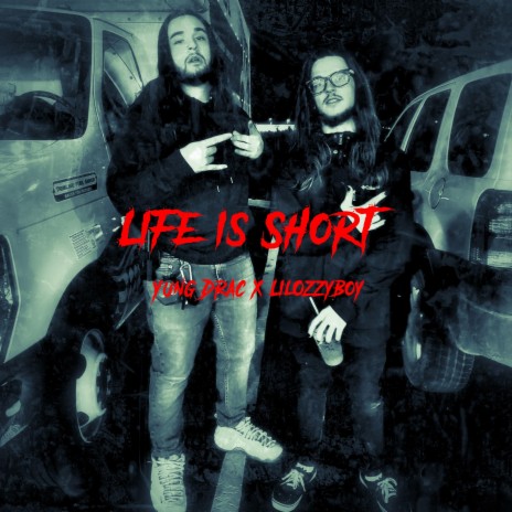 Life is Short ft. LilOzzyBoy | Boomplay Music