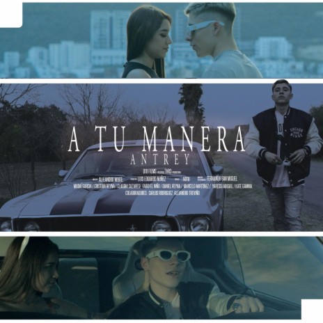 A Tu Manera | Boomplay Music
