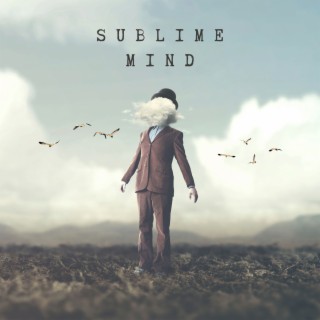 Sublime Mind