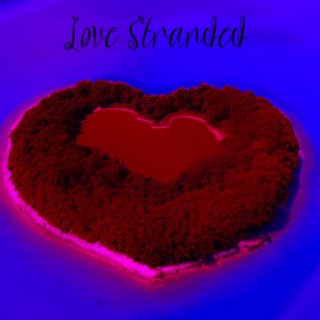 Love Stranded