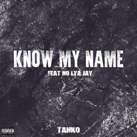 Know My Name (feat. No Lya Jay) | Boomplay Music