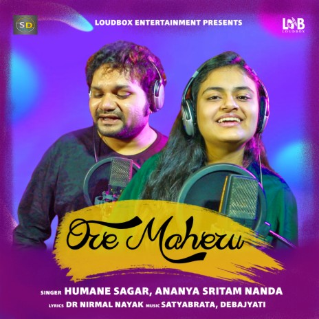 Ore Maheru ft. Ananya Sritam Nanda | Boomplay Music
