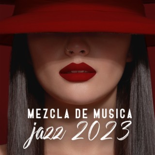Mezcla de música jazz 2023: Recopilación Instrumental de Bossa, Swing, Gospel, Balada Romántica, Fondo Liso