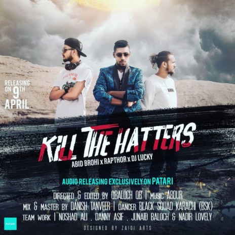 Kill The Hitter (feat. Abid Brohi, Rapthor & Dj Lucky)