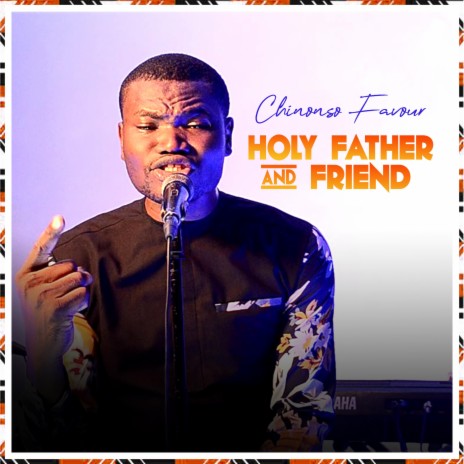 Holy Father & Friend | Boomplay Music