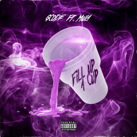 Fill Up A Cup ft. MulaDaTicket | Boomplay Music