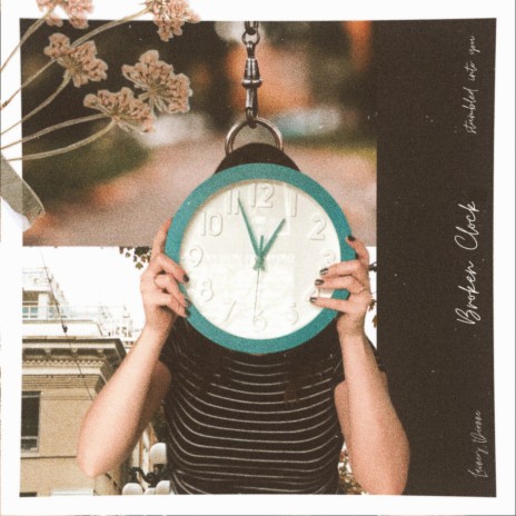 broken clock (stumbled into you)