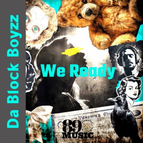 We Ready ft. Da Block Boyzz | Boomplay Music