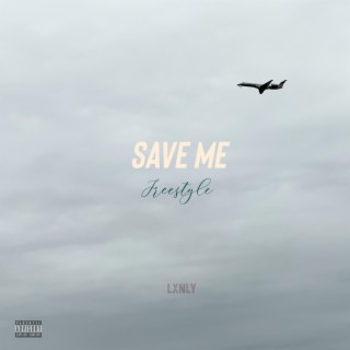 Save Me Freestyle lyrics | Boomplay Music