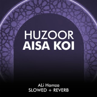 Huzoor Aisa Koi Lofi