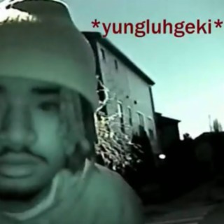 yungluhgeki