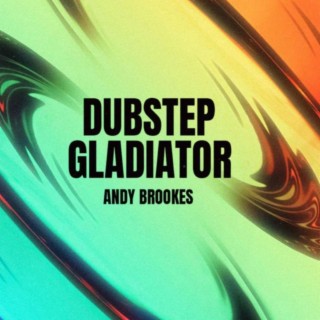 Dubstep Gladiator