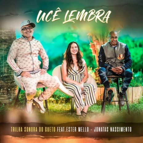 Ucê Lembra ft. Ester Mello & jonatas nascimento | Boomplay Music