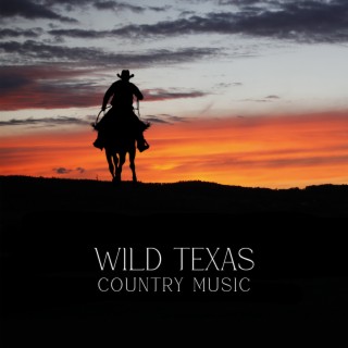 Wild Texas – Country Music