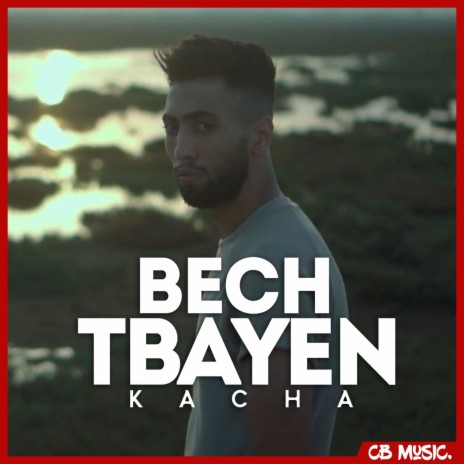 Bech Tbayen | Boomplay Music