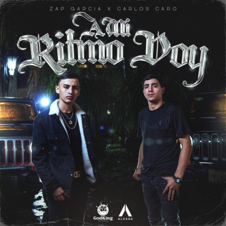 A Mi Ritmo Voy ft. Carlos Caro | Boomplay Music